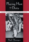 Playing Host to Deity : Festival Religion in the South Indian Tradition - eBook