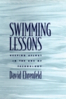 Swimming Lessons : Keeping Afloat in the Age of Technology - eBook