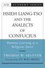 Hsieh Liang-tso and the Analects of Confucius : Humane Learning as a Religious Quest - eBook