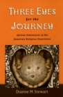Three Eyes for the Journey : African Dimensions of the Jamaican Religious Experience - eBook