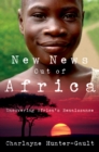 New News Out of Africa : Uncovering Africa's Renaissance - eBook