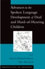 Advances in the Spoken-Language Development of Deaf and Hard-of-Hearing Children - eBook