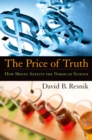 The Price of Truth : How Money Affects the Norms of Science - eBook