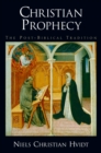 Christian Prophecy : The Post-Biblical Tradition - eBook