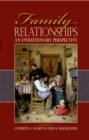 Family Relationships : An Evolutionary Perspective - eBook