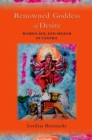 Renowned Goddess of Desire : Women, Sex, and Speech in Tantra - eBook