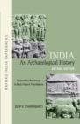 India: An Archaeological History : Palaeolithic Beginnings to Early Historic Foundations - Book