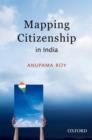 Mapping Citizenship in India - Book