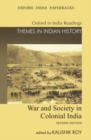 War and Society in Colonial India - Book