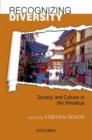 Recognizing Himalayan Diversity : Society and Culture in the Himalaya - Book