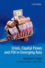 Crisis, Capital Flows and FDI in Emerging Asia - Book