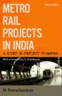Metro Rail Projects In India : A Study In Project Planning - Book