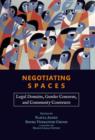 Negotiating Spaces : Legal Domains, Gender Concerns, and Community Constructs - Book