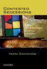 Contested Secessions: Contested Secessions : Rights, Self-determination, Democracy, and Kashmir - Book