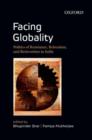 Facing Globality : Politics of Resistance, Relocation, and Reinvention in India - Book