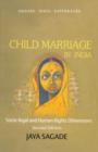 Child Marriage in India : Socio-legal and Human Rights Dimensions - Book
