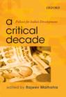 A Critical Decade : Policies for India's Development - Book