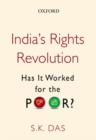 India's Rights Revolution : Has It Worked for the Poor? - Book