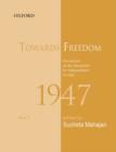Towards Freedom : Documents on the movement for Independence in India 1947, Part 1 - Book