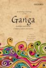 An Anthology of Writings on the Ganga : Goddess and River in History, Culture, and Society - Book