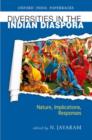 Diversities in the Indian Diaspora : Nature, Implications, Responses - Book
