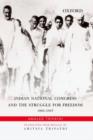 Indian National Congress and the Struggle for Freedom : 1885-1947 - Book