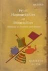From Hagiographies to Biographies : Ramanuja in Tradition and History - Book