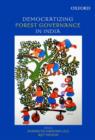 Democratizing Forest Governance in India - Book