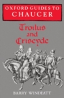 Oxford Guides to Chaucer: Troilus and Criseyde - Book