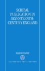 Scribal Publication in Seventeenth-Century England - Book