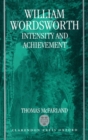 William Wordsworth: Intensity and Achievement - Book