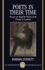 Poets in their Time : Essays on English Poetry from Donne to Larkin - Book