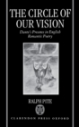 The Circle of Our Vision : Dante's Presence in English Romantic Poetry - Book