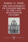 The Development of English Drama in the Late Seventeenth Century - Book