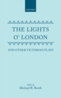 The Lights o' London and Other Victorian Plays - Book