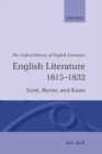 English Literature 1815-1832 : Scott, Byron, and Keats - Book