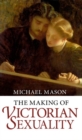 The Making of Victorian Sexuality - Book