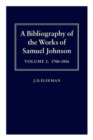 A Bibliography of the Works of Samuel Johnson: Volume II: 1760-1816 - Book