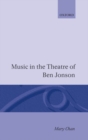 Music in the Theatre of Ben Jonson - Book