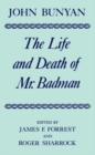 The Life and Death of Mr Badman : Presented to the World in a Familiar Dialogue between Mr Wiseman and Mr Attentive - Book