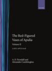 The Red-Figured Vases of Apulia.: Volume 2: Late Apulia - Book
