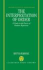 The Interpretation of Order : A Study in the Poetics of Homeric Repetition - Book
