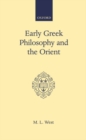 Early Greek Philosophy and the Orient - Book
