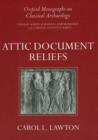 Attic Document Reliefs : Art and Politics in Ancient Athens - Book