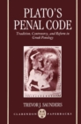 Plato's Penal Code : Tradition, Controversy, and Reform in Greek Penology - Book