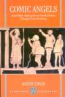 Comic Angels and Other Approaches to Greek Drama through Vase-Paintings - Book