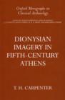 Dionysian Imagery in Fifth-Century Athens - Book