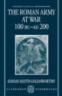 The Roman Army at War 100 BC - AD 200 - Book