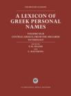 A Lexicon of Greek Personal Names: Volume III.B: Central Greece: From the Megarid to Thessaly - Book