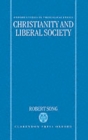 Christianity and Liberal Society - Book